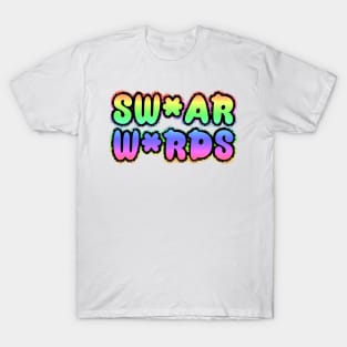 sw*ar w*rds T-Shirt